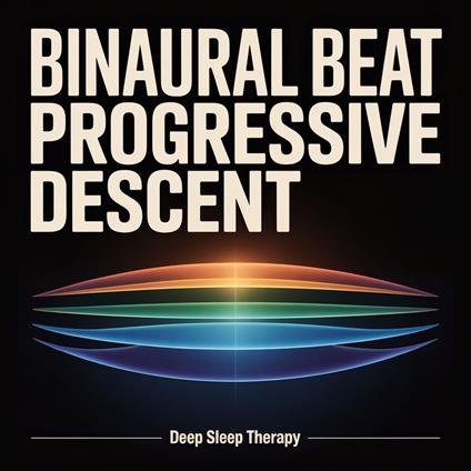 Binaural Beat Progressive Descent