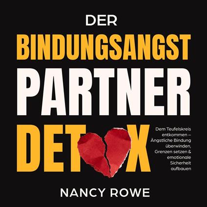 Der Bindungsangst-Partner-Detox