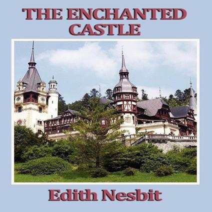 Enchanted Castle, The