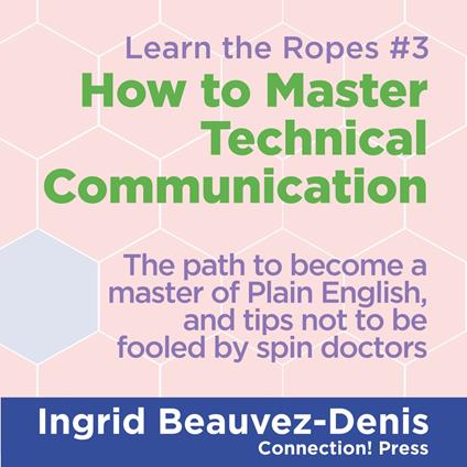 How to Master Technical Communication