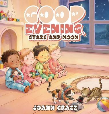 Good Evening, Stars and Moon - Joann L Grace - cover