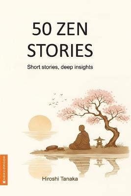 50 Zen Stories - Hiroshi Tanaka - cover