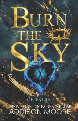 Burn the Sky - Addison Moore - cover