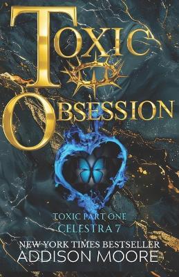 Toxic Obsession: Part One - Addison Moore - cover