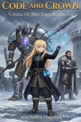 Code and Crown: Den Unga Baronessan - Sascha Maigatter - cover