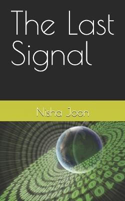 The Last Signal - Nisha Joon - cover