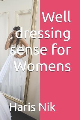 Well dressing sense for Womens - Haris Nik - cover