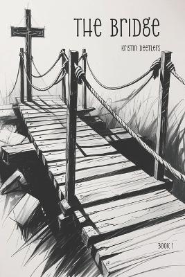The Bridge - Kristin Deetlefs - cover