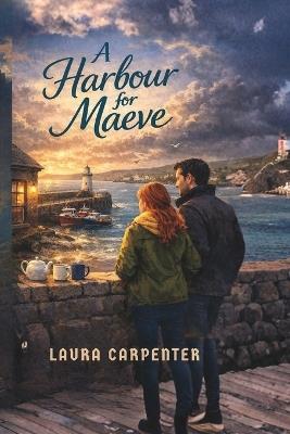 A Harbour for Maeve - Laura Carpenter - cover