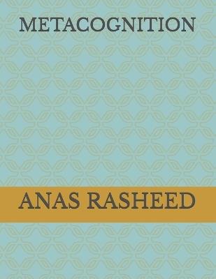 Metacognition - Anas Rasheed - cover