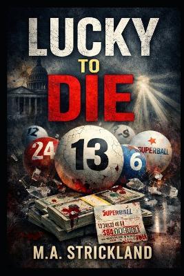 Lucky to Die - Marcus Strickland - cover