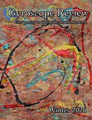 Gyroscope Review Winter 2026 Issue: fine poetry to turn your world around - Constance Brewer - cover