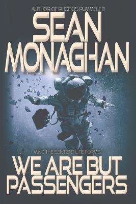 We Are But Passengers - Sean Monaghan - cover