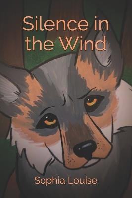 Silence in the Wind - Sophia Louise - cover