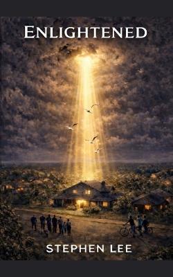 Enlightened: Spiritual and Metaphysical - Stephen Lee - cover