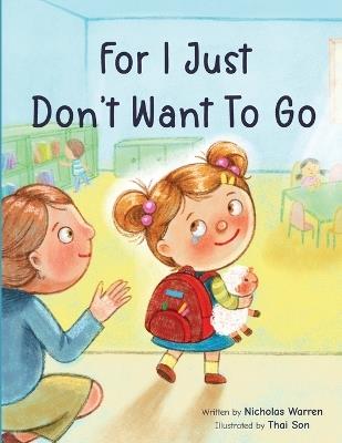 For I Just Don't Want To Go - Nicholas Warren - cover