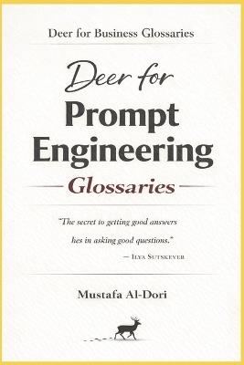 Deer for Prompt Engineering Glossaries - Mustafa Al-Dori - cover
