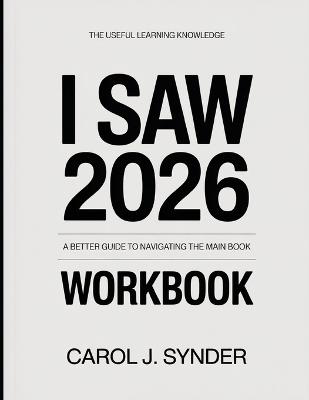 The Useful Learning Knowledge I Saw 2026: A Better Guide To Navigating The Main Book - Carol J Synder - cover