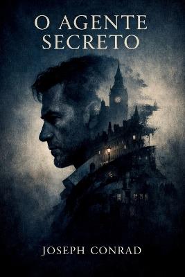 O Agente Secreto - Joseph Conrad - cover