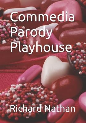Commedia Parody Playhouse - Richard Nathan - cover