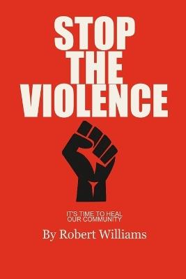 Stop The Violence - Robert Williams - cover
