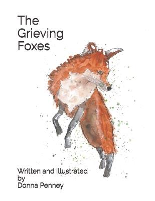 The Grieving Foxes - Donna Penney - cover