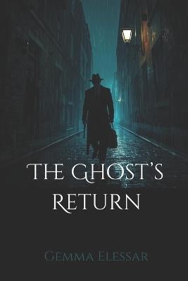 The Ghost's Return - M M Crusinberry,Gemma Elessar - cover