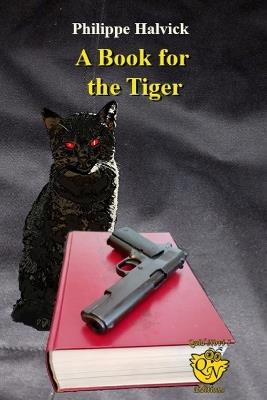 A Book for the Tiger - Philippe Halvick - cover