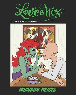 Love and Hex Volume 1: Honeymoon Phase - Brandon Weigel - cover