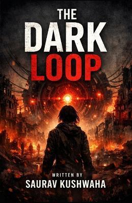 The Dark Loop - Saurav Kushwaha - cover