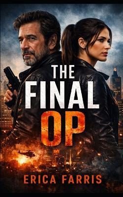 The Final Op - Erica Farris - cover