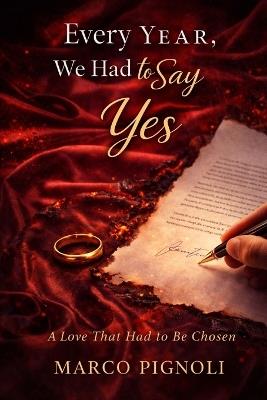 Every Year, We Had to Say Yes - Marco Pignoli - cover