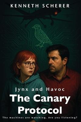 The Canary Protocol - Kenneth Scherer - cover