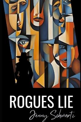 Rogues Lie - Jenny Schwartz - cover