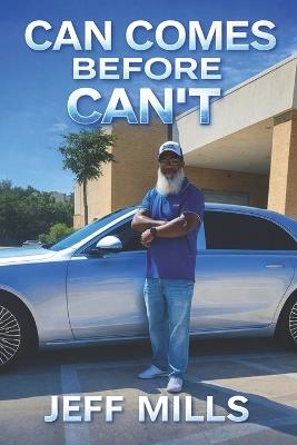 Can Comes Before Can't - Jeff Mills - cover