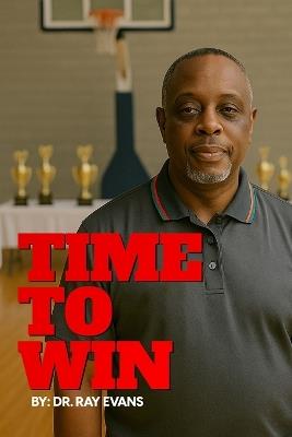 Time To Win - Ray Evans - cover