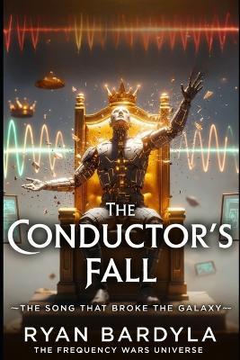 The Conductor's Fall - Ryan Bardyla - cover