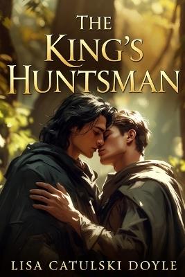 The King's Huntsman - Lisa Catulski Doyle - cover