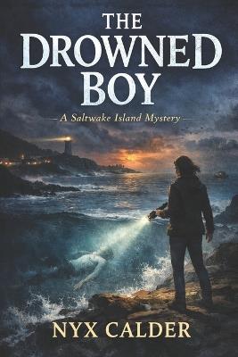 The Drowned Boy - Nyx Calder - cover