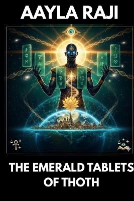 The Emerald Tablets of Thoth - Aayla Raji - cover