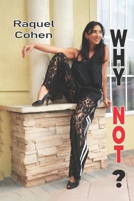 Why Not? - Raquel Cohen - cover