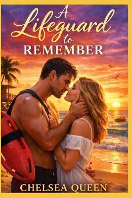 A Lifeguard To Remember - Chelsea Queen - cover