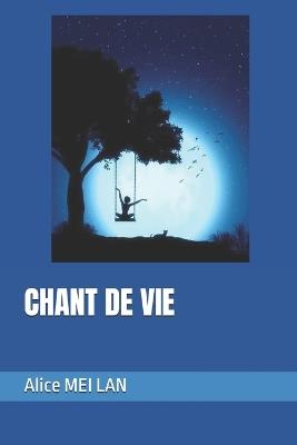 Chant de Vie - Alice Mei Lan - cover
