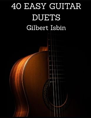 40 Easy Guitar Duets - Gilbert Isbin - cover