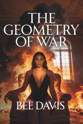 The Geometry of War - Bee Rosa Davis - cover