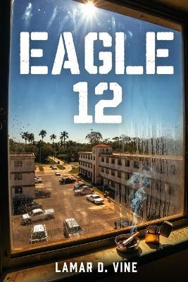 Eagle 12 - Lamar D Vine - cover