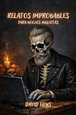Relatos improbables para noches inquietas - David Hens - cover