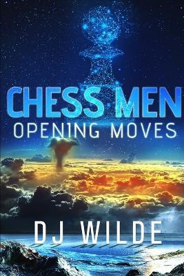 Chessmen Opening Moves - D J Wilde - cover