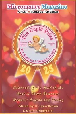 The 2025 Cupid Prize Anthology: Celebrating The Best of Short Romance and Poetry - Ash Douglas,Johannah Simon,Hn Roberts - cover