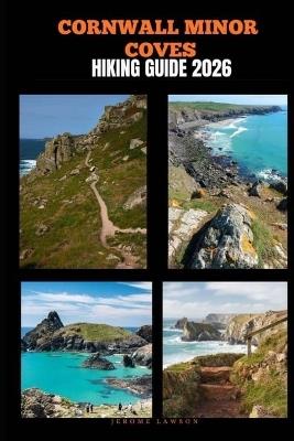 Cornwall Minor Coves Hiking Guide 2026 - Jerome Lawson - cover